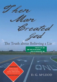 Then Man Created God