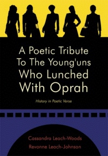A Poetic Tribute To The Young'uns Who Lunched With Oprah