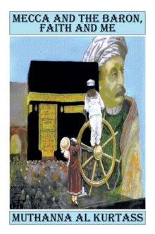 Mecca and the Baron, Faith and Me