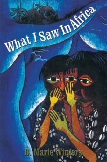 What I Saw In Africa