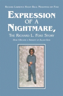 Expression of a Nightmare, The Richard L. Foxe Story