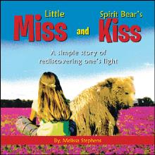 Little Miss and Spirit Bear's Kiss