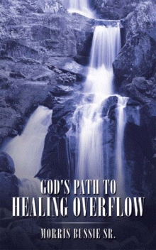 God's Path to Healing Overflow