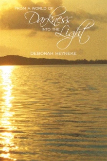 From a World of Darkness into the Light