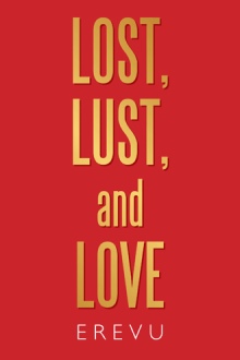 Lost, Lust and Love