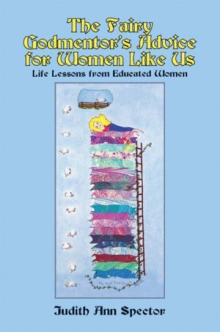 The Fairy Godmentor's Advice for Women Like Us