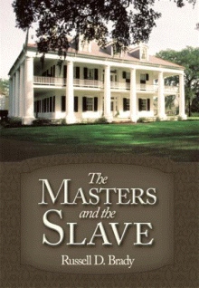 The Masters and the Slave