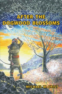 After the Dogwood Blossoms