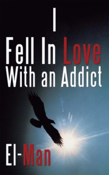 I Fell In Love With an Addict