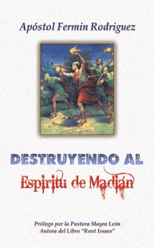 Destruyendo al Espíritu de Madián