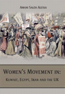 Women’s Movement in: Kuwait, Egypt, Iran and the UK