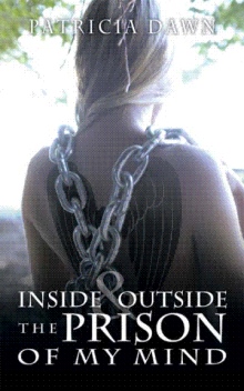 Inside and Outside the Prison of My Mind