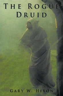 The Rogue Druid