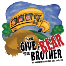 If You Give a Bear Your Brother