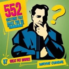 552 Questions That Make You Go "Hmmmmm!" / 87 Great Put Downs!