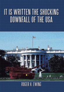 It is Written the Shocking Downfall of the USA