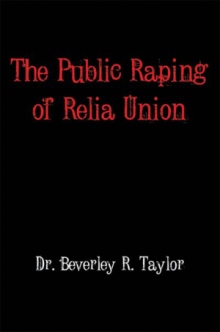The Public Raping of Relia Union