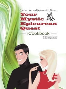 Seduction and Romantic Dinner - Your Mystic Epicurean Quest - iCookbook