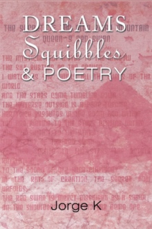 Dreams Squibbles & Poetry