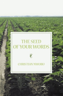 The Seed of Your Words