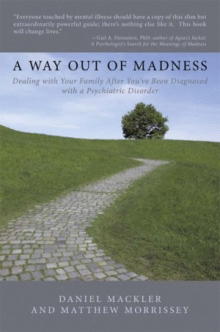 A Way Out of Madness