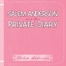 Salem Anderson and Her Private Diary 1