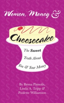 Women, Money & Cheesecake