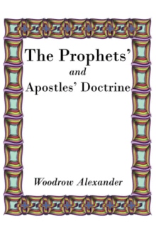 The Prophets' and Apostles' Doctrine