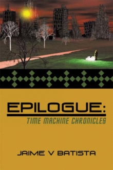 Epilogue: Time Machine Chronicles