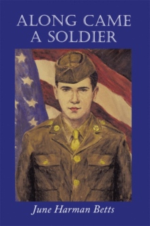 Along Came A Soldier