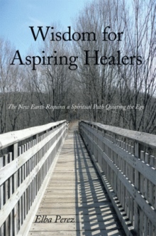 Wisdom for Aspiring Healers