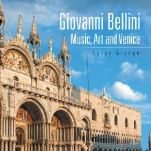 Giovanni Bellini: Music, Art and Venice