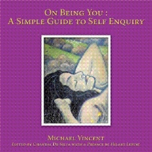 On Being You : A Simple Guide to Self Enquiry