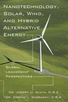 Nanotechnology, Solar, Wind, and Hybrid Alternative Energy