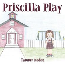 Priscilla Play