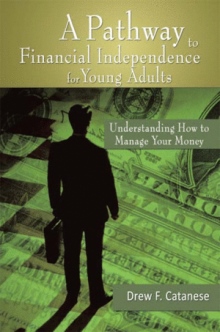 A Pathway to Financial Independence for Young Adults
