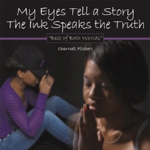 My Eyes Tell a Story The Ink Speaks the Truth