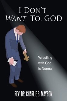 I Don’t Want To, God