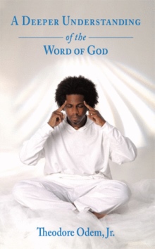 A Deeper Understanding of the Word of God