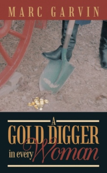 A Gold Digger in Every Woman