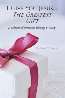 I Give You Jesus...The Greatest Gift