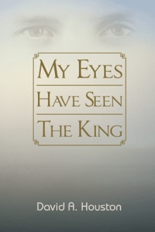 My Eyes Have Seen The King