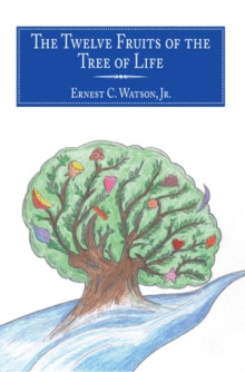 The Twelve Fruits of the Tree of Life