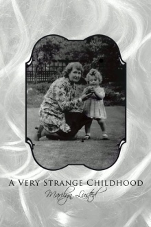 A Very Strange Childhood