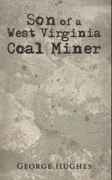 Son of a West Virginia Coal Miner