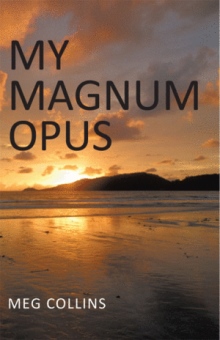 My Magnum Opus