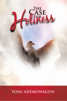 The Case For Holiness