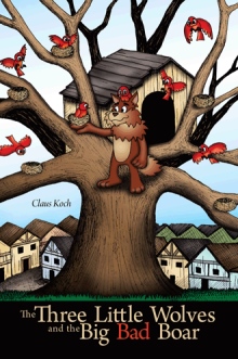 The Three Little Wolves and the Big Bad Boar