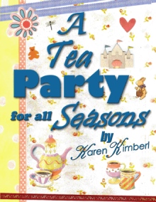 A Tea Party for All Seasons