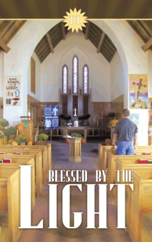 Blessed by the Light